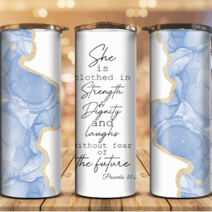 Clothed In Strength Tumbler