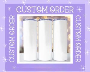 Custom Tumbler